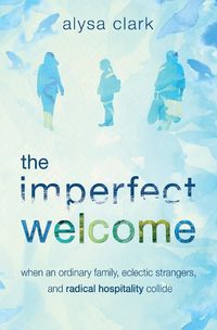 Cover image for The Imperfect Welcome