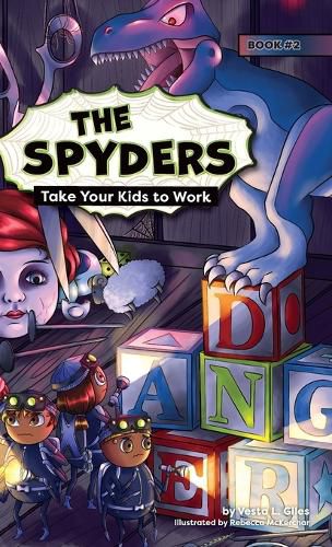 Cover image for The Spyders: Take Your Kids to Work