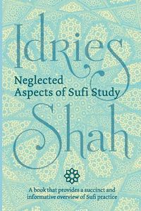 Cover image for Neglected Aspects of Sufi Study (Pocket Edition)