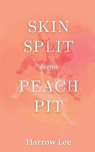 Cover image for Skin Split / Peach Pit