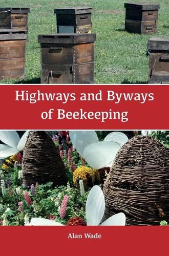 Cover image for Highways and Byways of Beekeeping