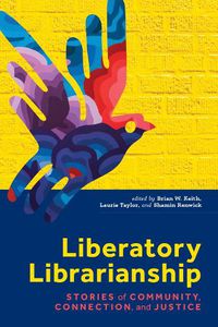 Cover image for Liberatory Librarianship