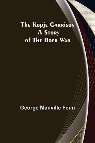 Cover image for The Kopje Garrison