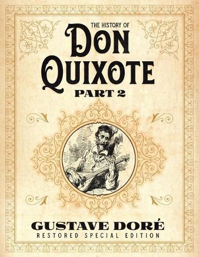 Cover image for The History of Don Quixote Part 2: Gustave Dore Restored Special Edition
