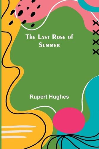 Cover image for The Last Rose of Summer