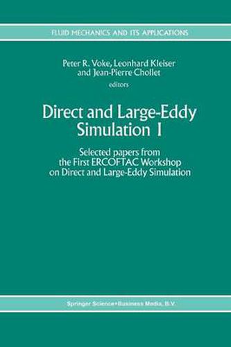 Cover image for Direct and Large-Eddy Simulation I: Selected papers from the First ERCOFTAC Workshop on Direct and Large-Eddy Simulation