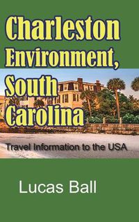 Cover image for Charleston Environment, South Carolina