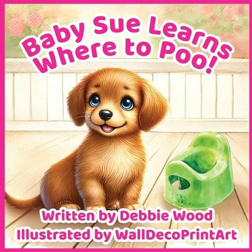 Cover image for Baby Sue Learns Where to Poo