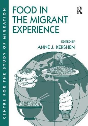 Cover image for Food in the Migrant Experience