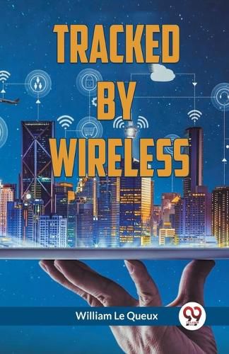 Tracked by Wireless (Edition2023)