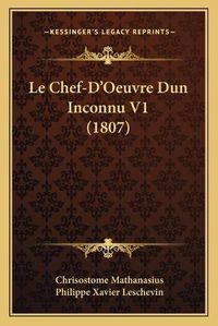 Cover image for Le Chef-D'Oeuvre Dun Inconnu V1 (1807)