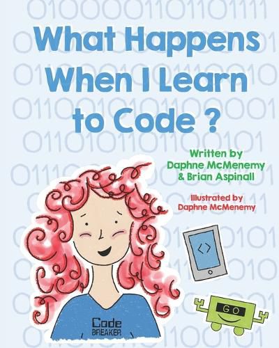 Cover image for What Happens When I Learn To Code?