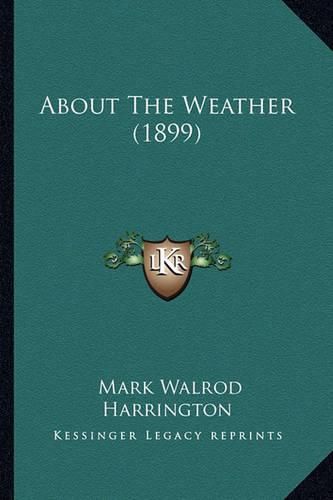 Cover image for About the Weather (1899)