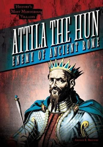 Cover image for Attila the Hun: Enemy of Ancient Rome