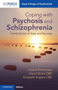 Cover image for Coping with Psychosis and Schizophrenia