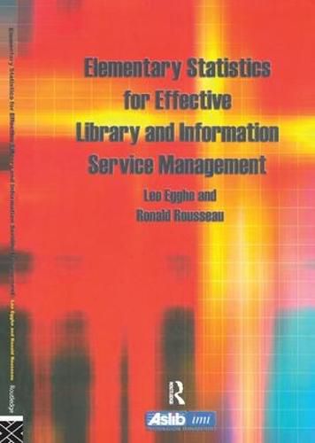 Cover image for Elementary Statistics for Effective Library and Information Service Management