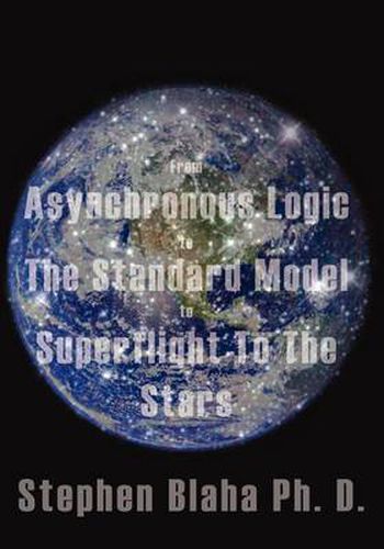 Cover image for From Asynchronous Logic to The Standard Model to Superflight to the Stars