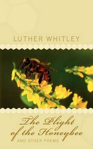 Cover image for The Plight of the Honeybee and Other Poems