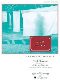 Cover image for Our Town: An Opera in Three Acts: Vocal Score