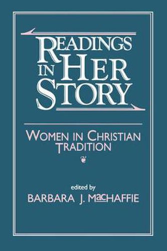 Cover image for Readings in Her Story: Women in Christian Tradition