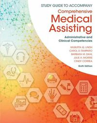 Cover image for Study Guide for Lindh/Tamparo/Dahl/Morris/Correa's Comprehensive Medical Assisting: Administrative and Clinical Competencies, 6th