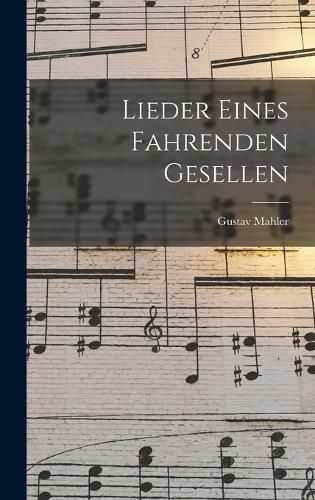 Cover image for Lieder Eines Fahrenden Gesellen