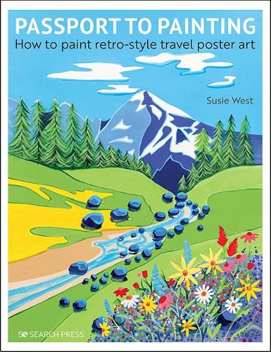 Cover image for Passport to Painting: How to Paint Retro-Style Travel Poster Art