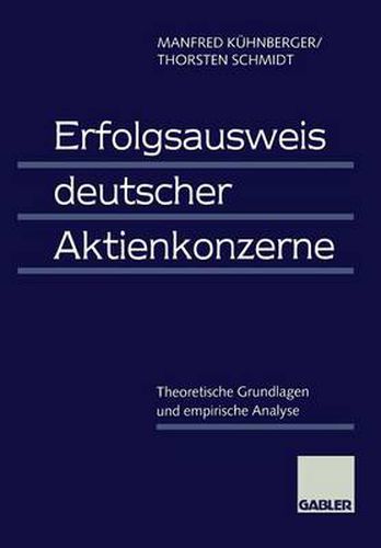 Cover image for Erfolgsausweis Deutscher Aktienkonzerne: Theoretische Grundlagen Und Empirische Analyse