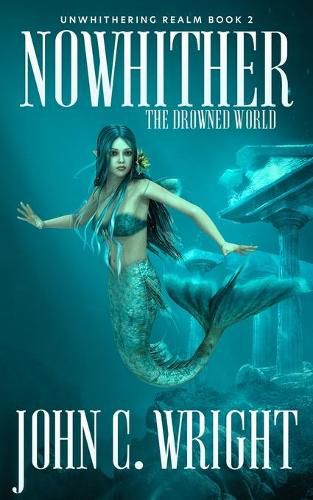 Nowither: The Drowned World