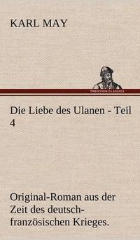 Cover image for Die Liebe Des Ulanen - Teil 4