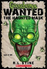 Cover image for The Haunted Mask (Goosebumps: Wanted)