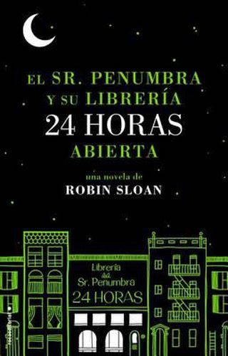 El Sr. Penumbra y su Libreria 24 Horas Abierta