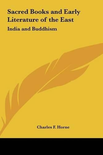 Sacred Books and Early Literature of the East: India and Buddhism