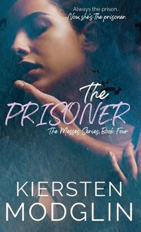 Cover image for The Prisoner (The Messes, #4)