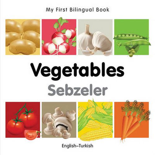 Cover image for My First Bilingual Book - Vegetables - English-turkish