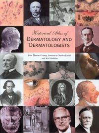 Cover image for Historical Atlas of Dermatology and Dermatologists