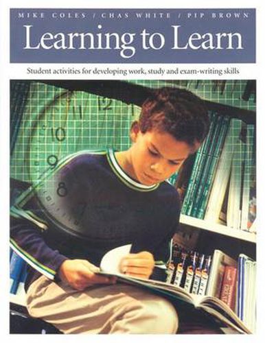 Learning To Learn: Student Activities for Developing Work, Study, and Exam-Writing Skills