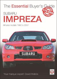 Cover image for Subaru Impreza: The Essential Buyer's Guide