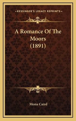 Cover image for A Romance of the Moors (1891)