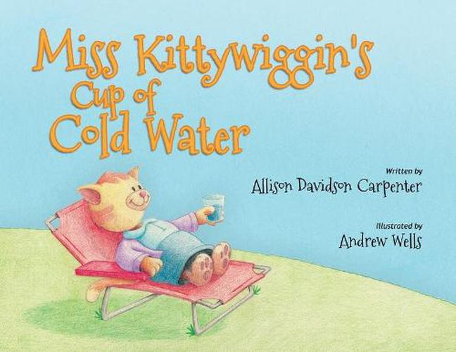 Cover image for Miss Kittywiggin's Cup of Cold Water