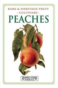 Cover image for Peaches: Rare and Heritage Fruit Cultivars #8