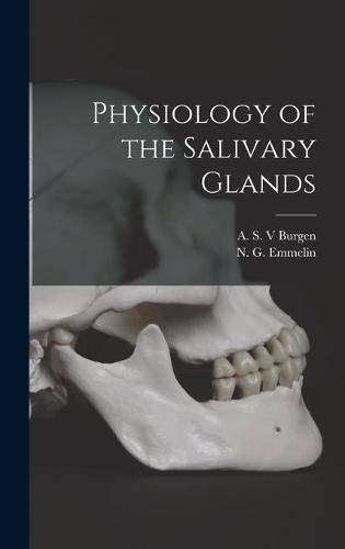 Cover image for Physiology of the Salivary Glands