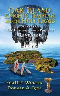 Cover image for Oak Island, Knights Templar, and the Holy Grail