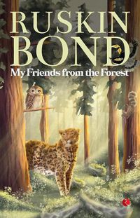 Cover image for MY FRIENDS FROM THE FOREST