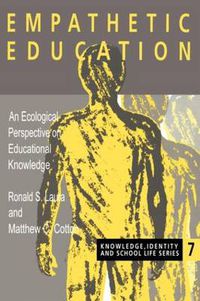 Cover image for Empathetic Education: An Ecological Perspective on Educational Knowledge