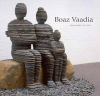 Cover image for Boaz Vaadia: Sculpture 1971 - 2011