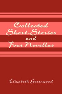 Cover image for Collected Short-Stories and Four Novellas