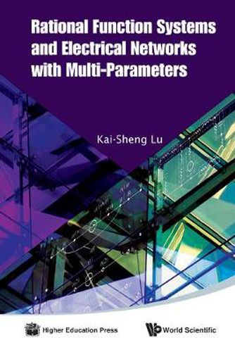 Cover image for Rational Function Systems And Electrical Networks With Multi-parameters