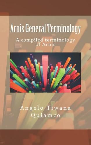 Cover image for Arnis General Terminology: A compiled terminology of Arnis