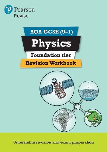 Pearson REVISE AQA GCSE (9-1) Physics Foundation Revision Workbook: for home learning, 2022 and 2023 assessments and exams